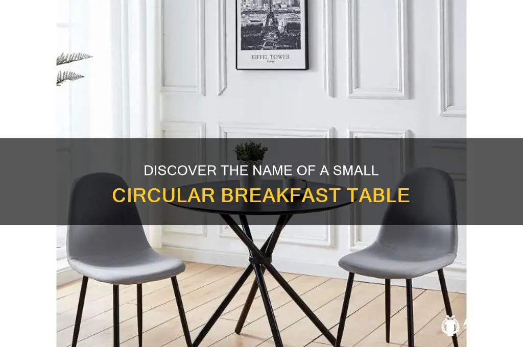 what is a small circular breakfast table called