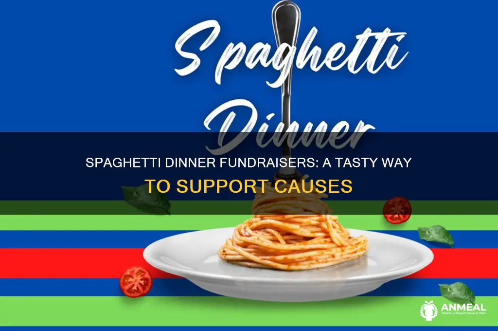what is a spaghetti dinner fundraiser