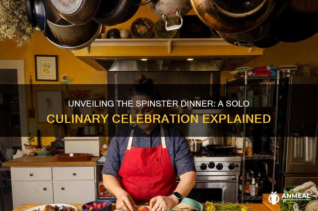 what is a spinster dinner