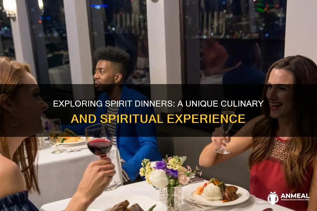 what is a spirit dinner