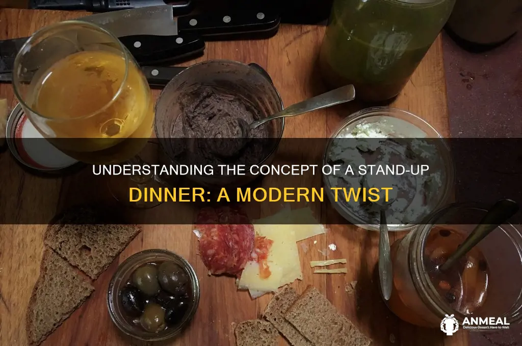 what is a stand up dinner