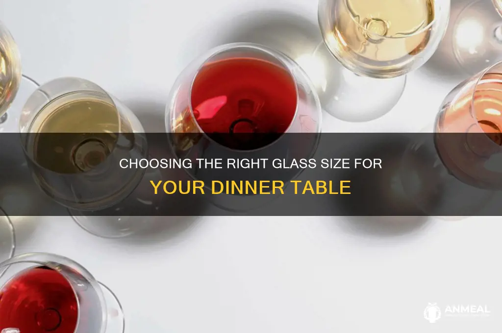 what is a standard size glass for dinner
