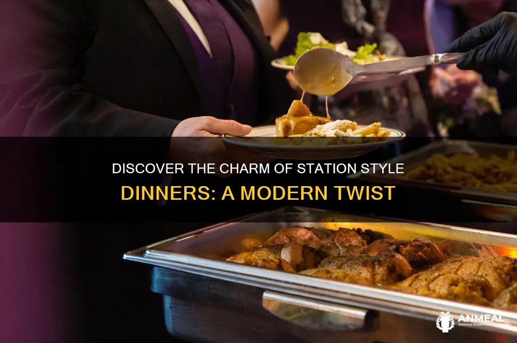 what is a station style dinner