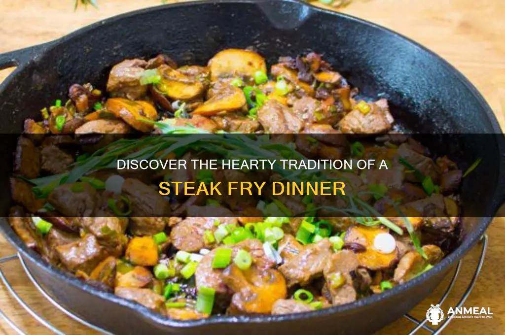 what is a steak fry dinner