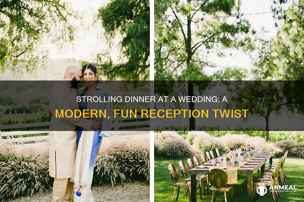 what is a strolling dinner at a wedding