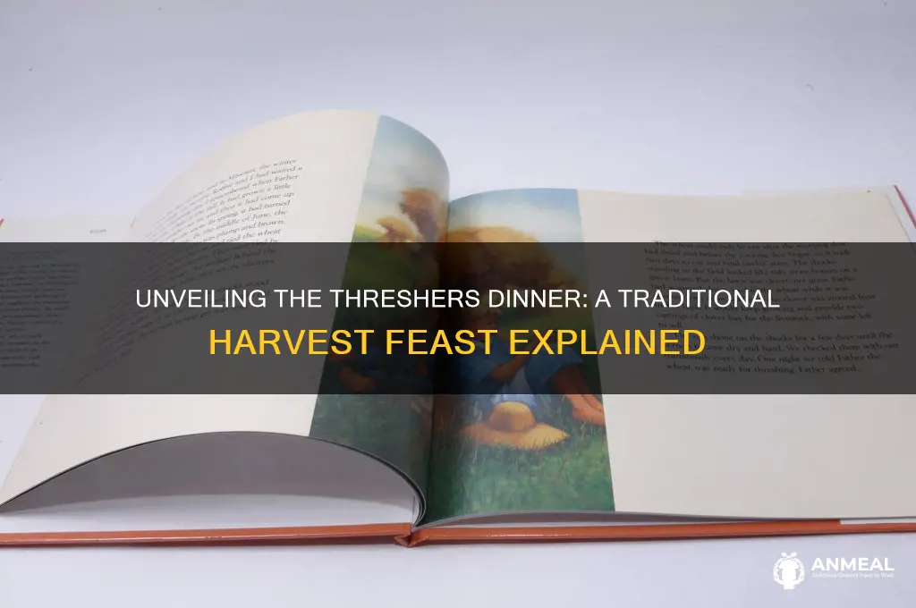 what is a threshers dinner