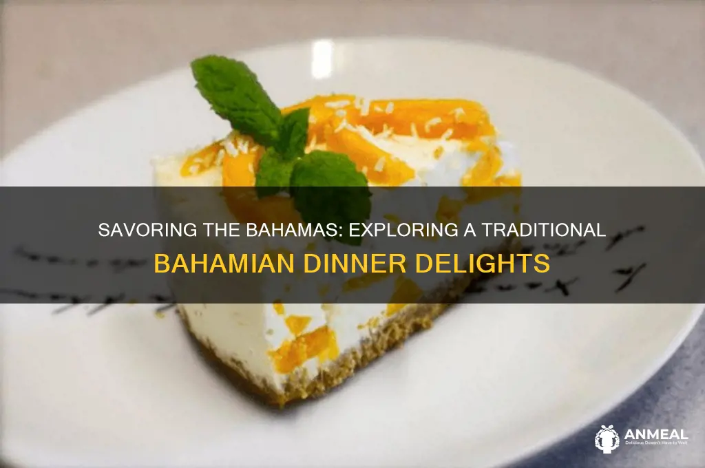 what is a traditional bahamian dinner