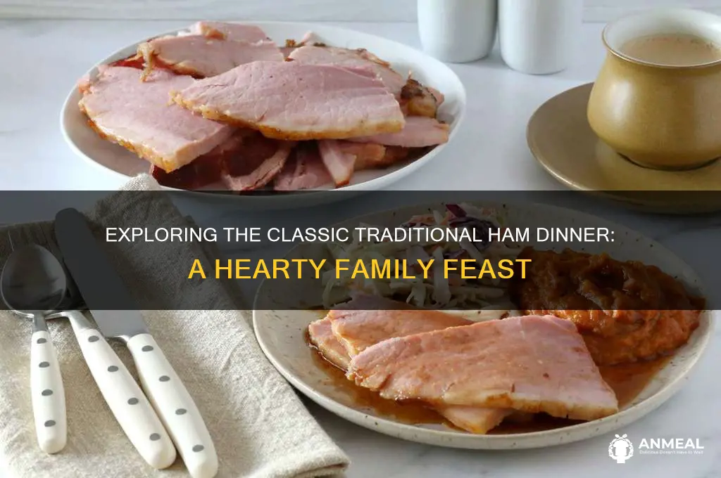 what is a traditional ham dinner