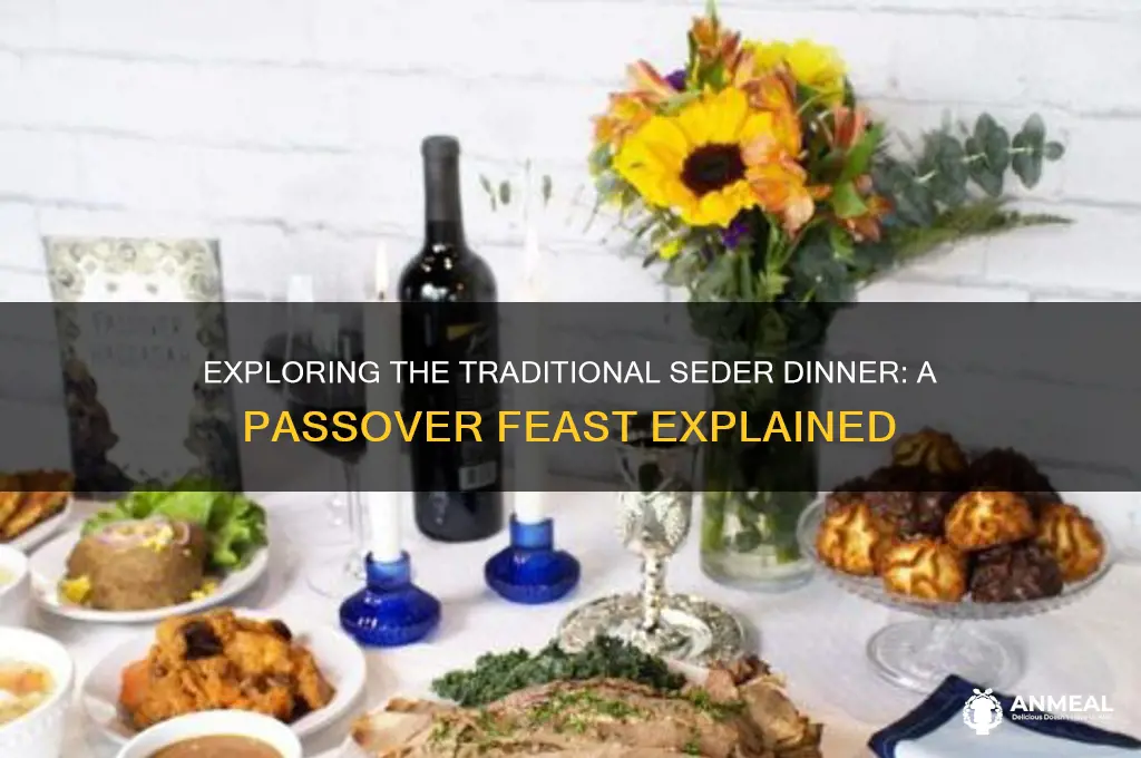 what is a traditional seder dinner