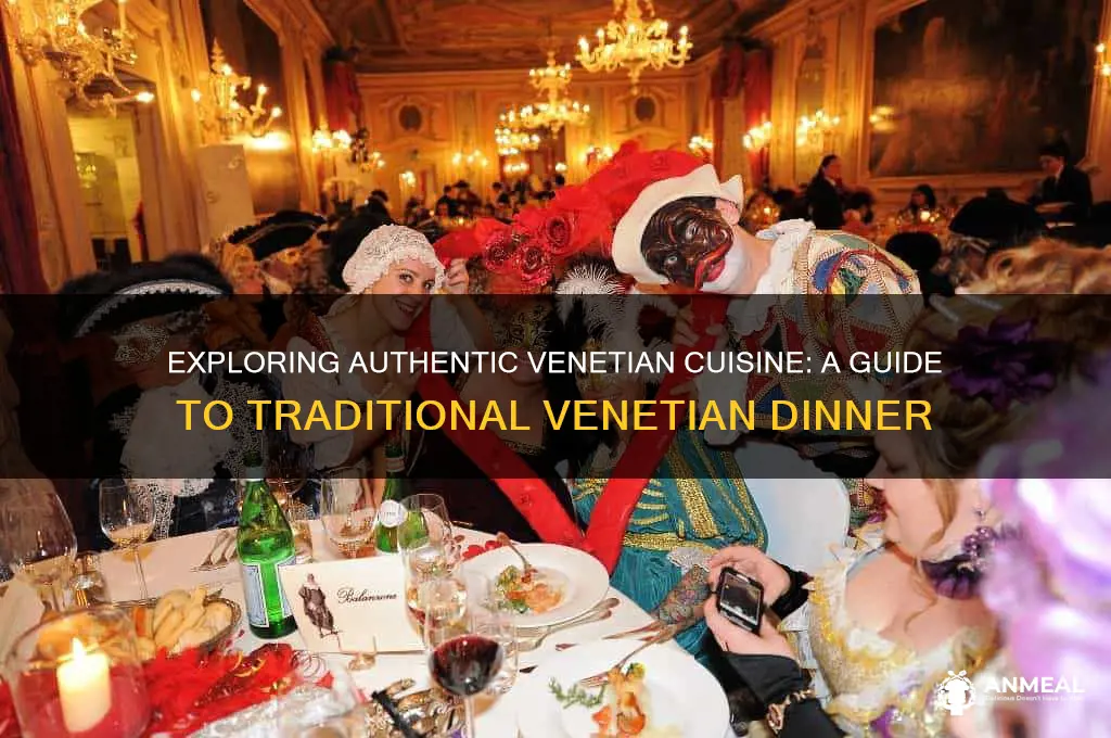what is a traditional venetian dinner