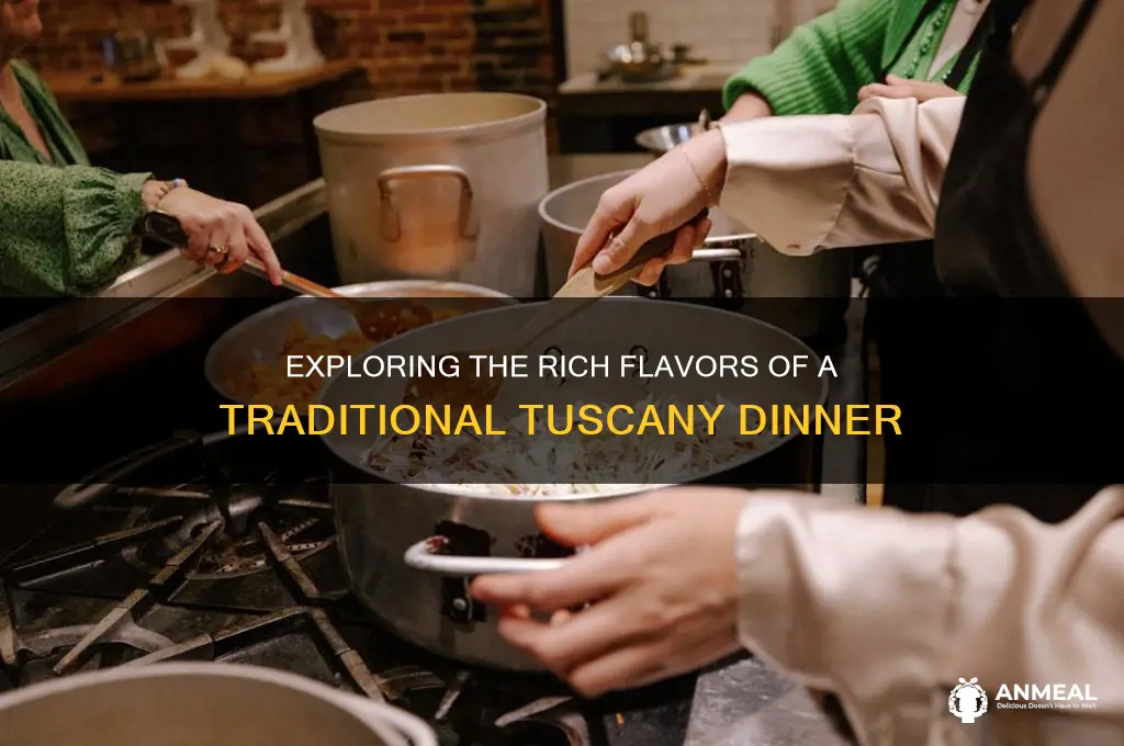 what is a tuscany dinner