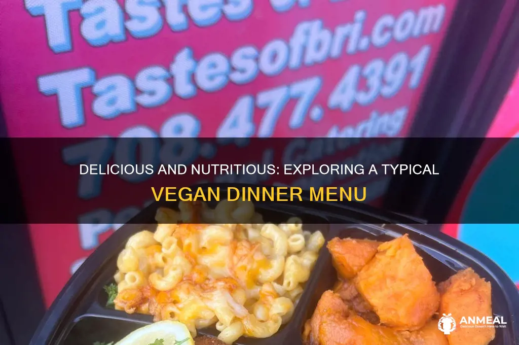 what is a typical vegan dinner