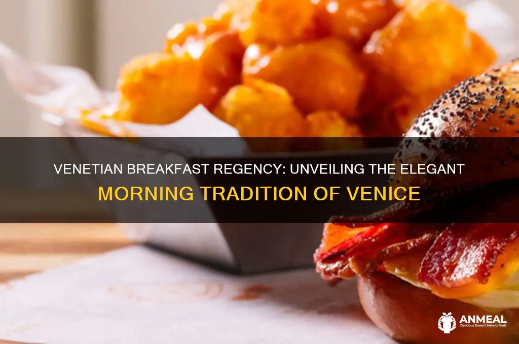what is a venetian breakfast regency