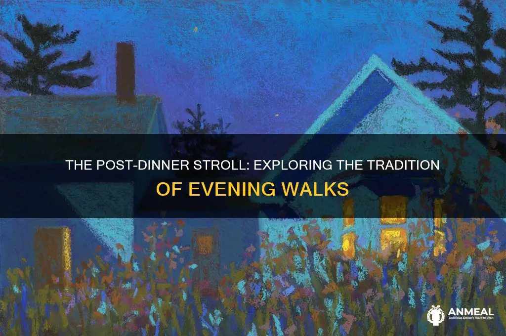 what is a walk after dinner called