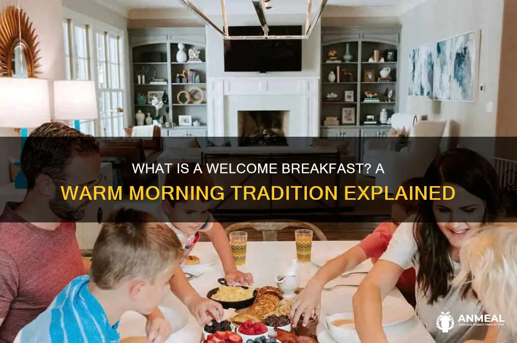 what is a welcome breakfast
