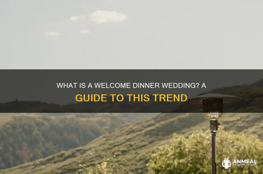 what is a welcome dinner wedding