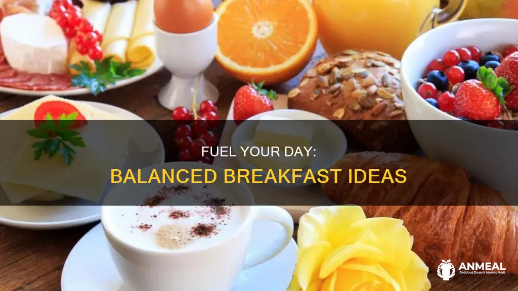 what is a well balanced breakfast
