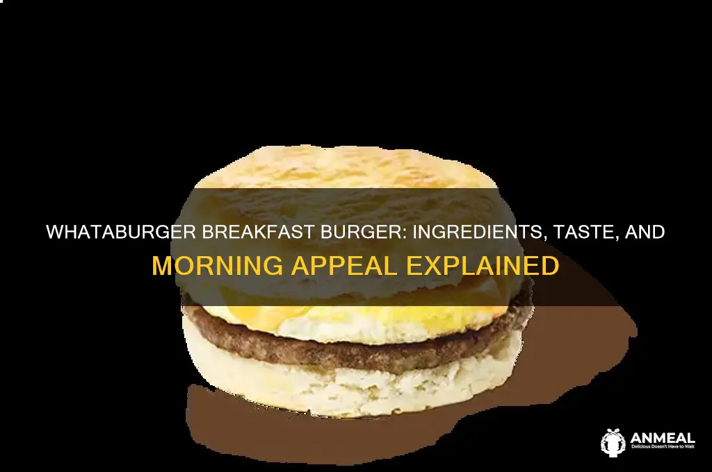 what is a whataburger breakfast burger