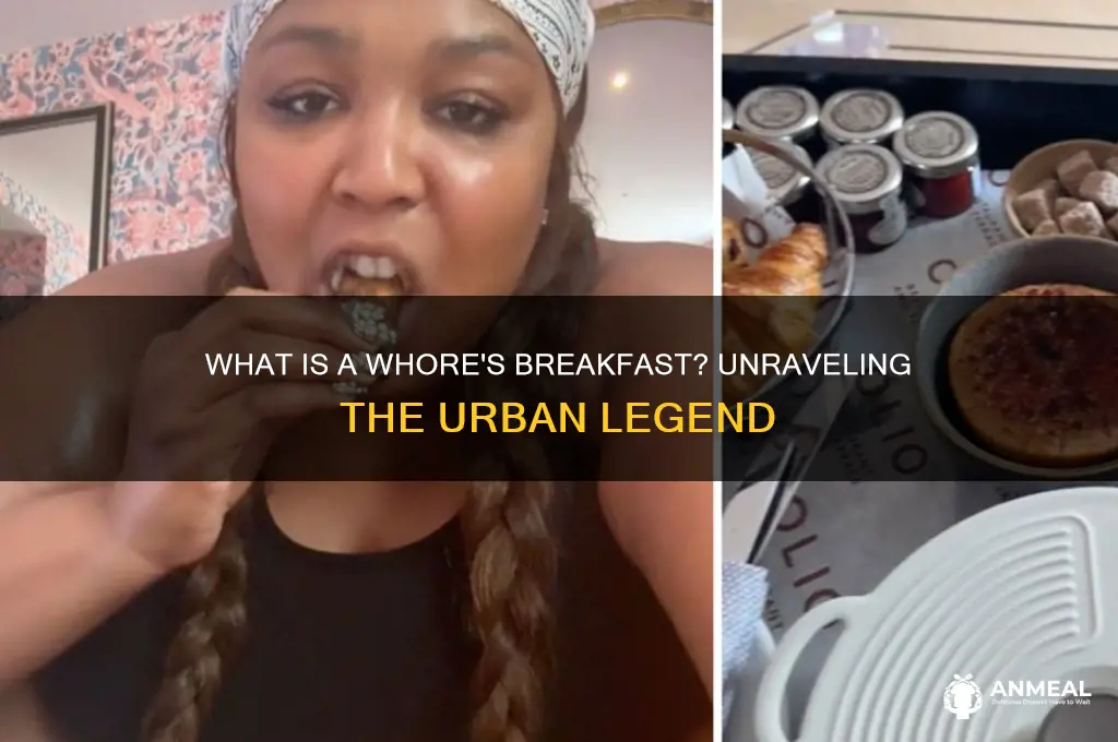what is a whores breakfast
