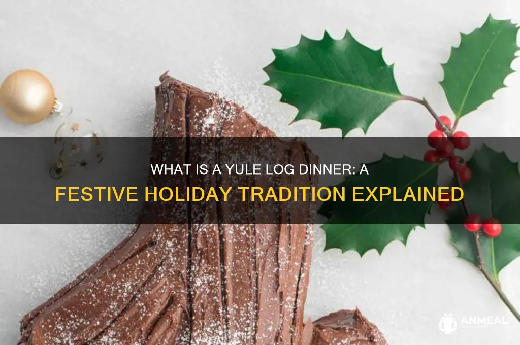 what is a yule log dinner