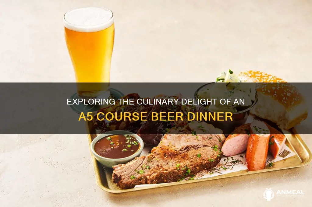 what is a5 course beer dinner