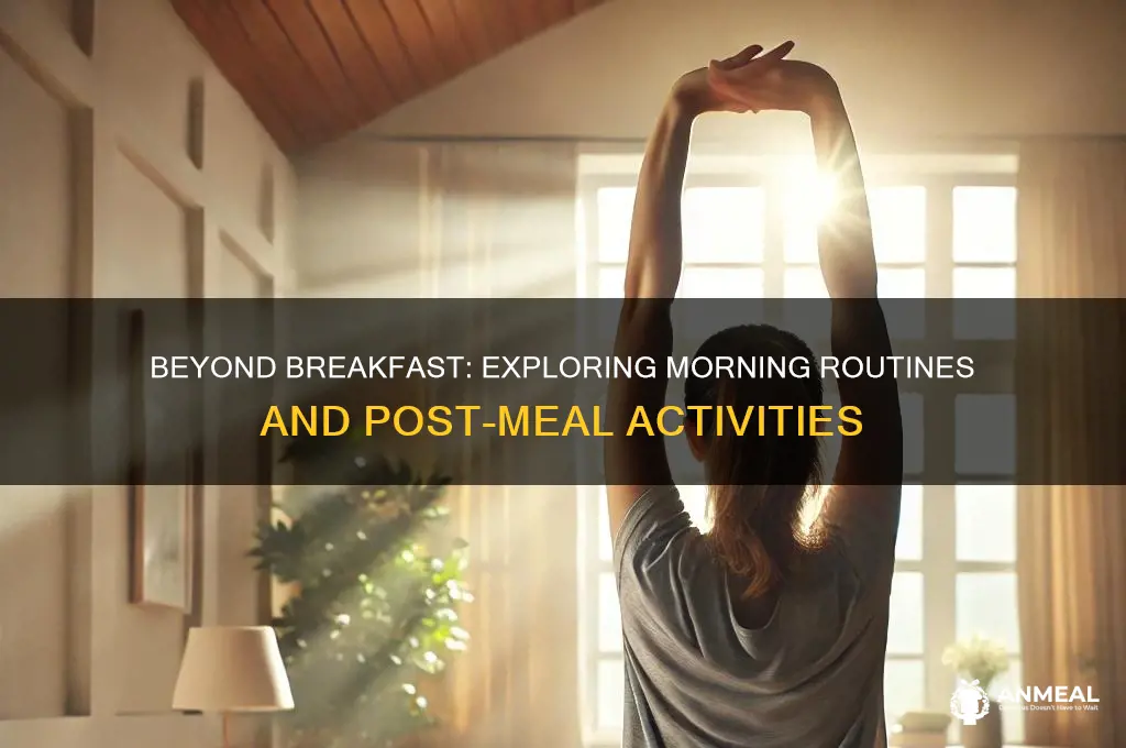 what is after breakfast