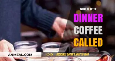 After Dinner Coffee: Exploring the Name and Tradition of Post-Meal Brews