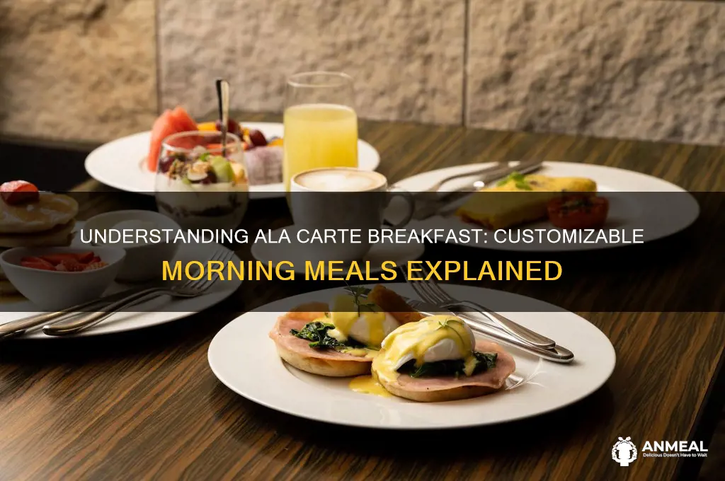 what is ala carte breakfast