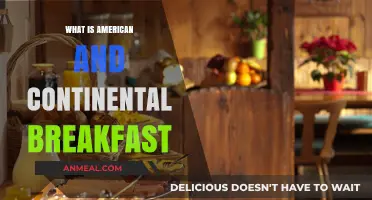 American vs. Continental Breakfast: Key Differences and Popular Choices