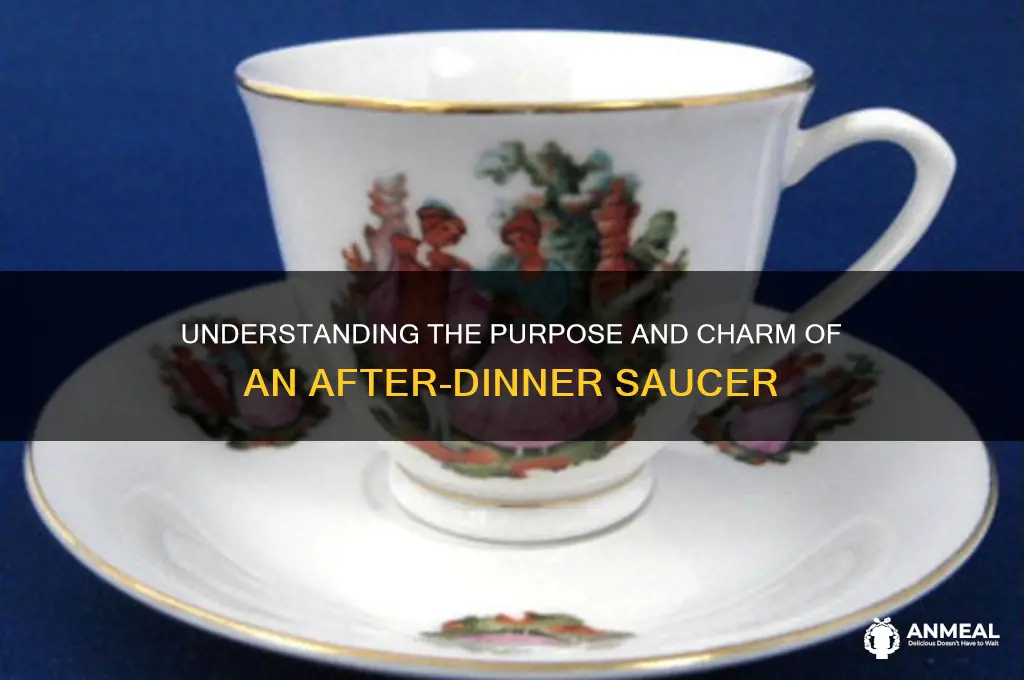 what is an after dinner saucer