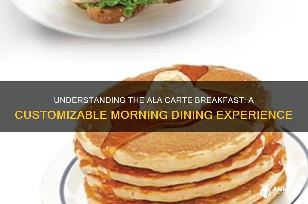 what is an ala carte breakfast