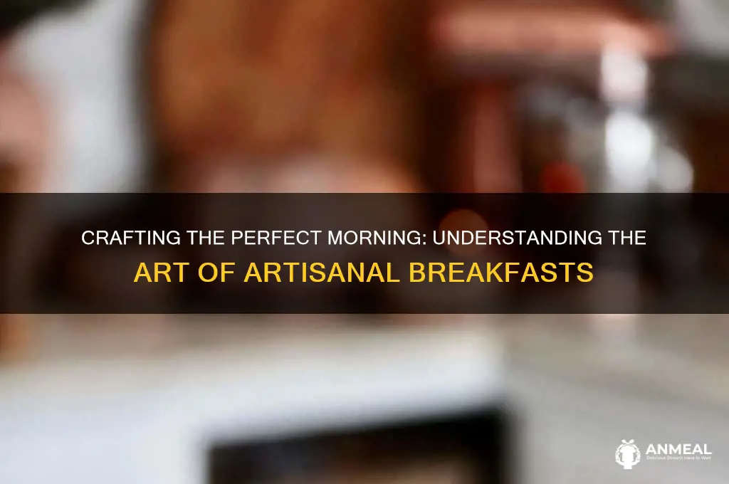 what is an artisenal breakfast