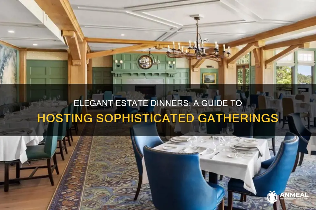 what is an estate dinner