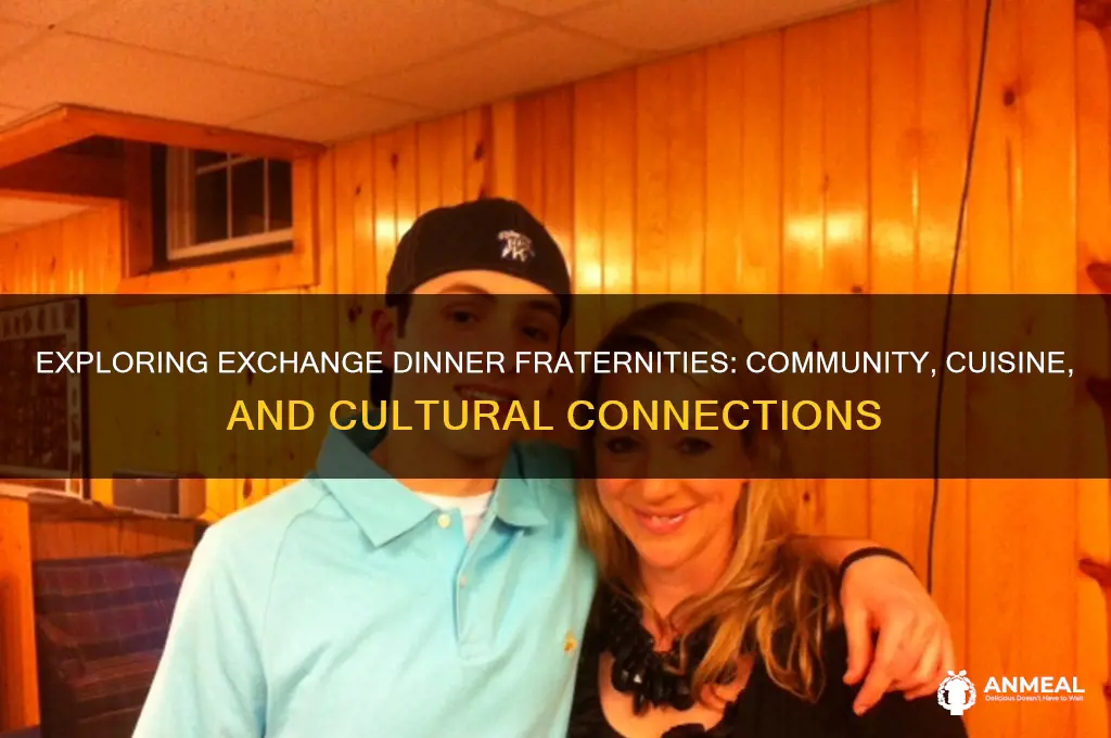 what is an exchange dinner fraternity