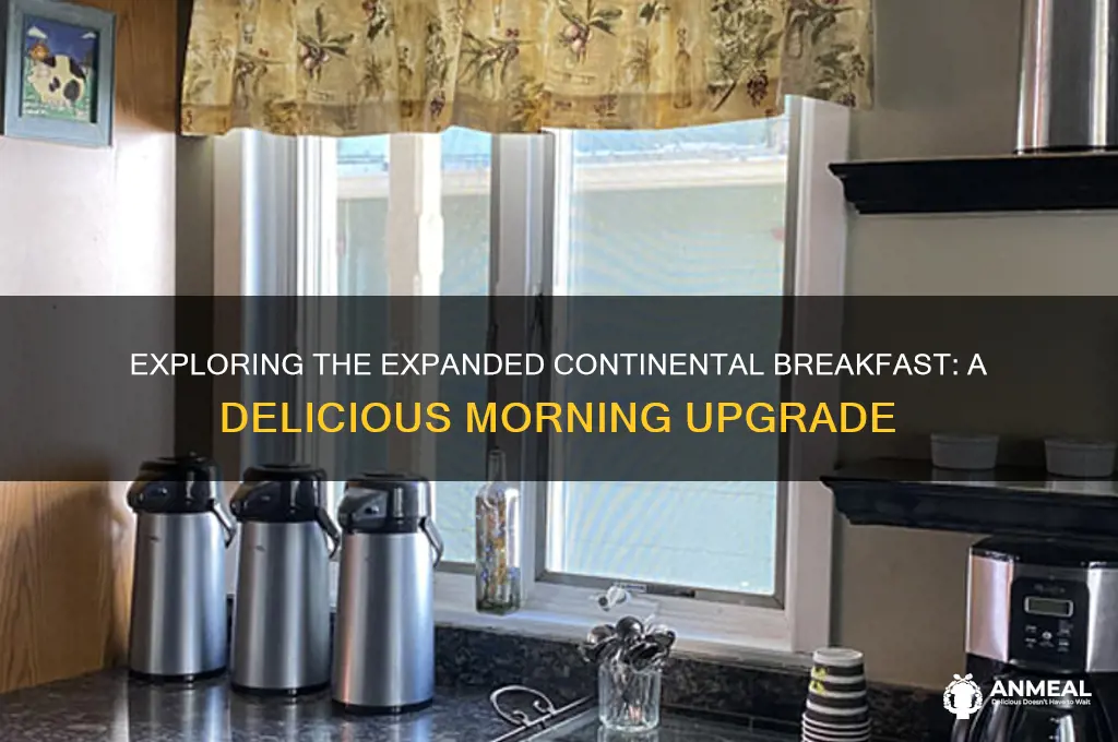 what is an expanded continental breakfast