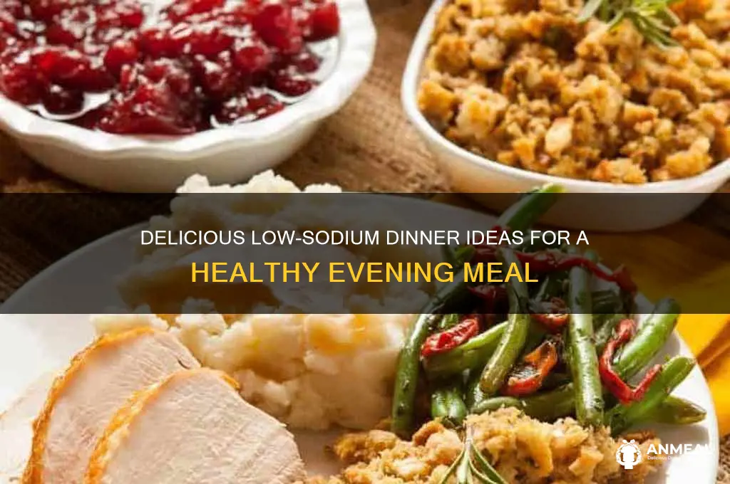 what is an ideal low-sodium dinner