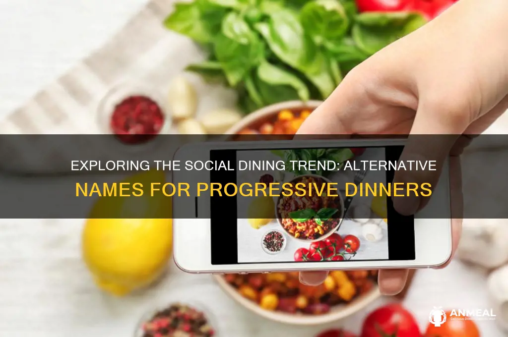 what is another name for a progressive dinner