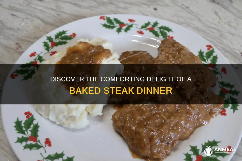 what is baked steak dinner