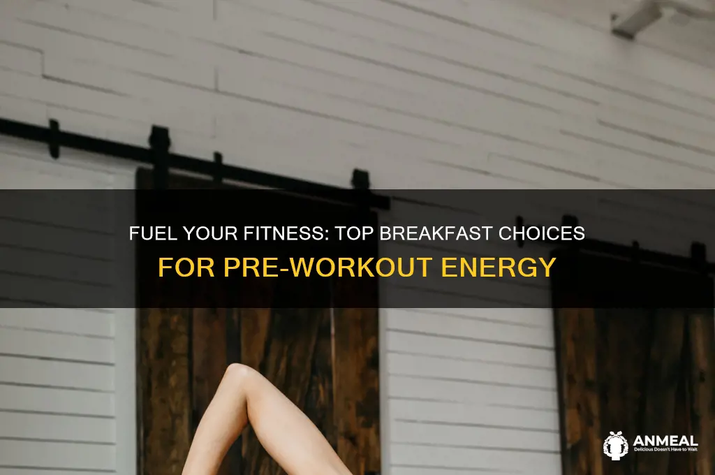 what is best breakfast before workout