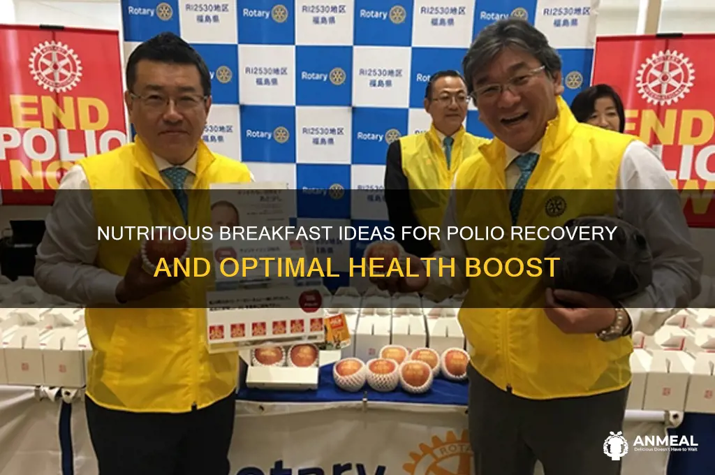 what is best breakfast for polio diet