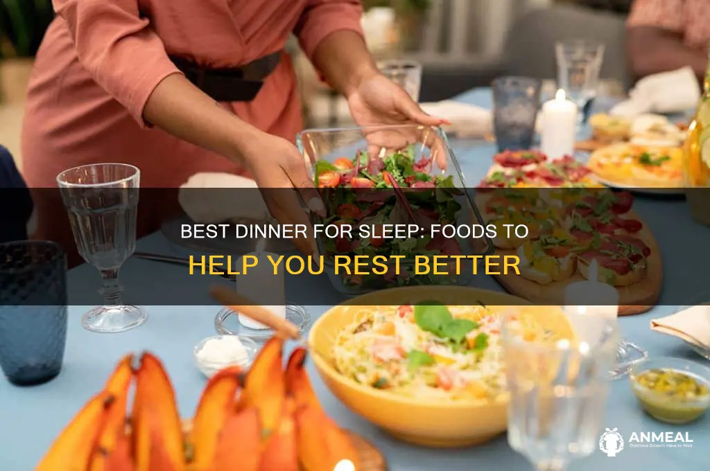 what is best dinner for sleep