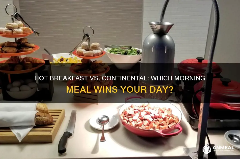 what is better hot breakfast or continental