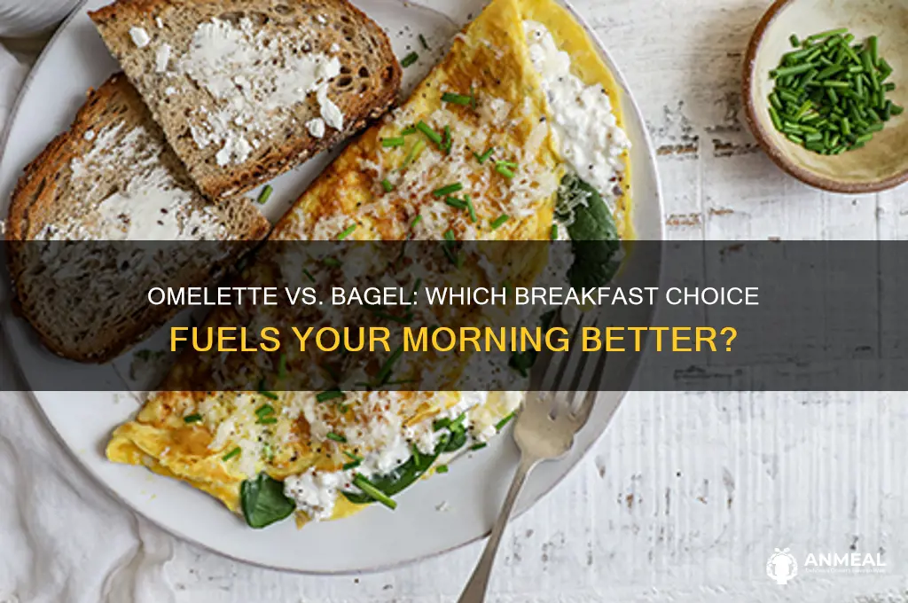 what is better omelette or bagel fo breakfast