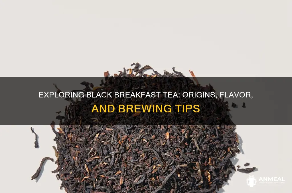 what is black breakfast tea
