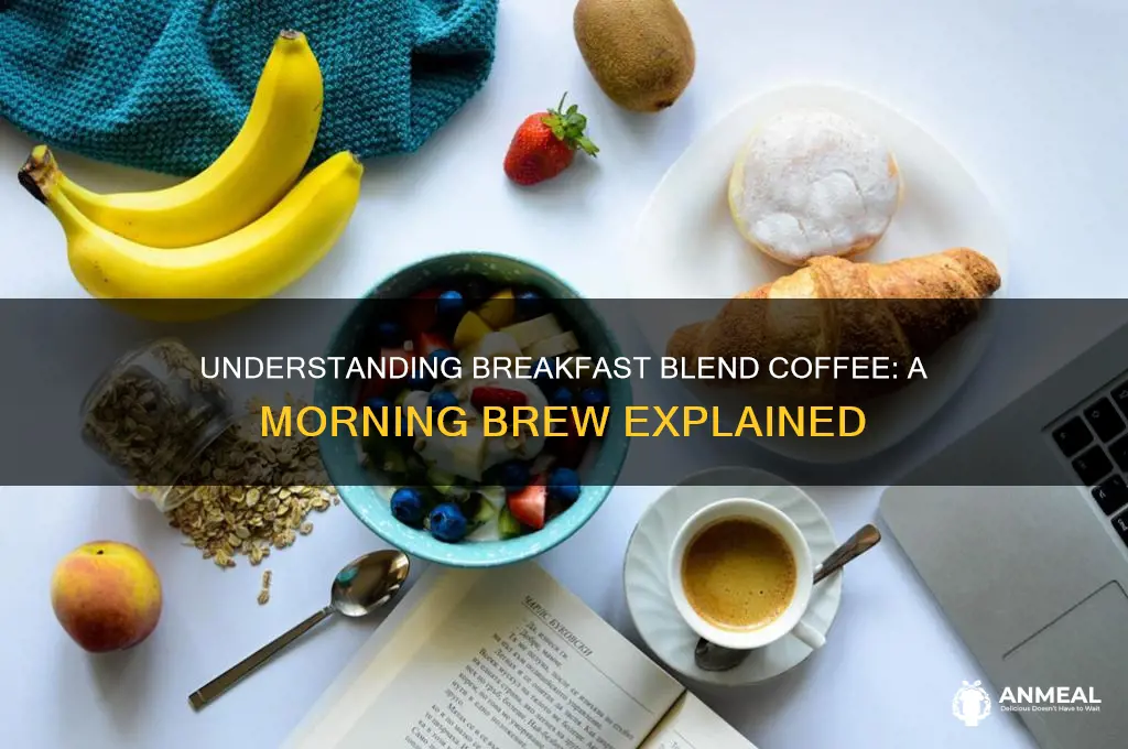 what is breakfast blend coffe