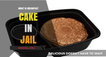 Breakfast Cake in Jail: Uncovering the Meaning Behind the Term