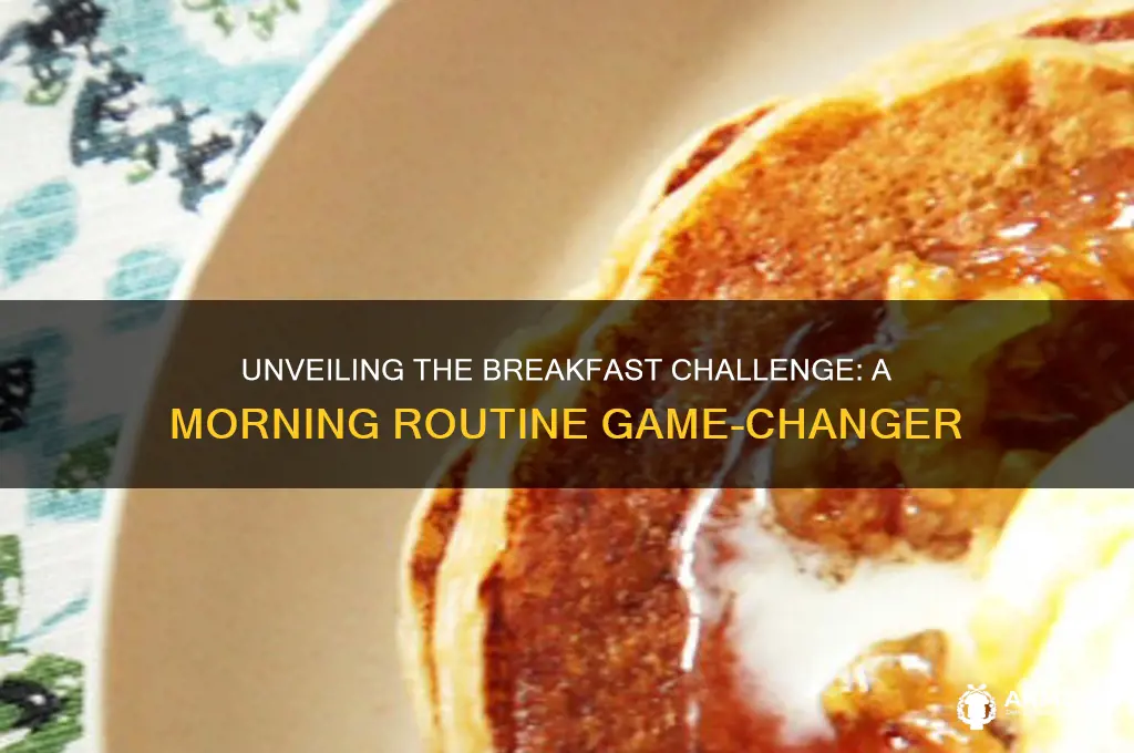 what is breakfast challenege