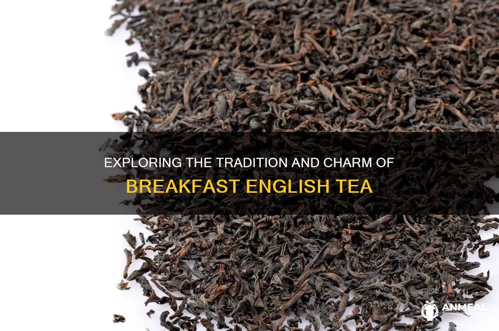 what is breakfast english tea