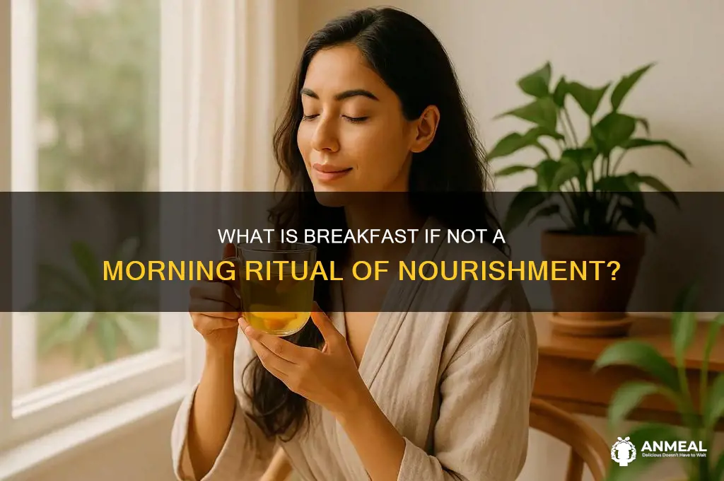 what is breakfast if not