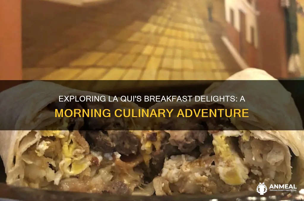 what is breakfast in la qui